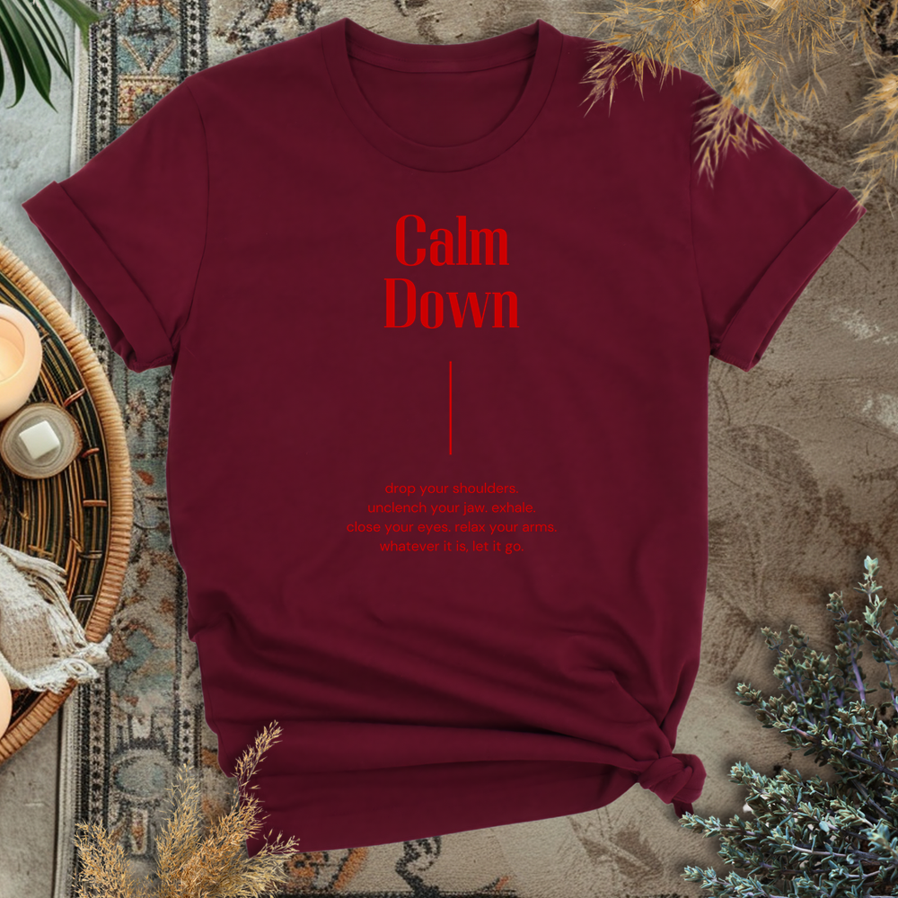 Calm Down T-Shirt