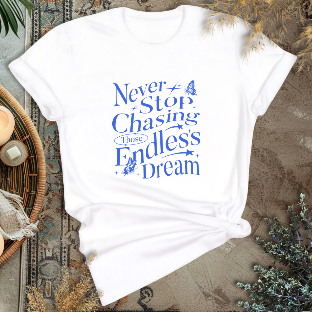 Chasing Dream T-Shirt