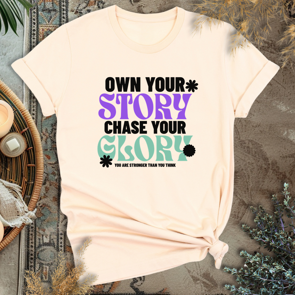 Own Your Story T-Shirt
