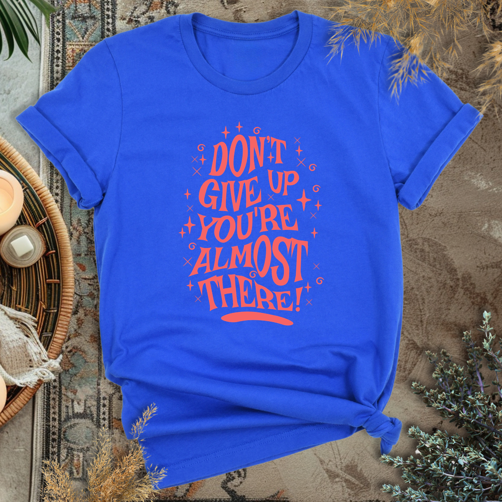 Don't Give Up T-Shirt