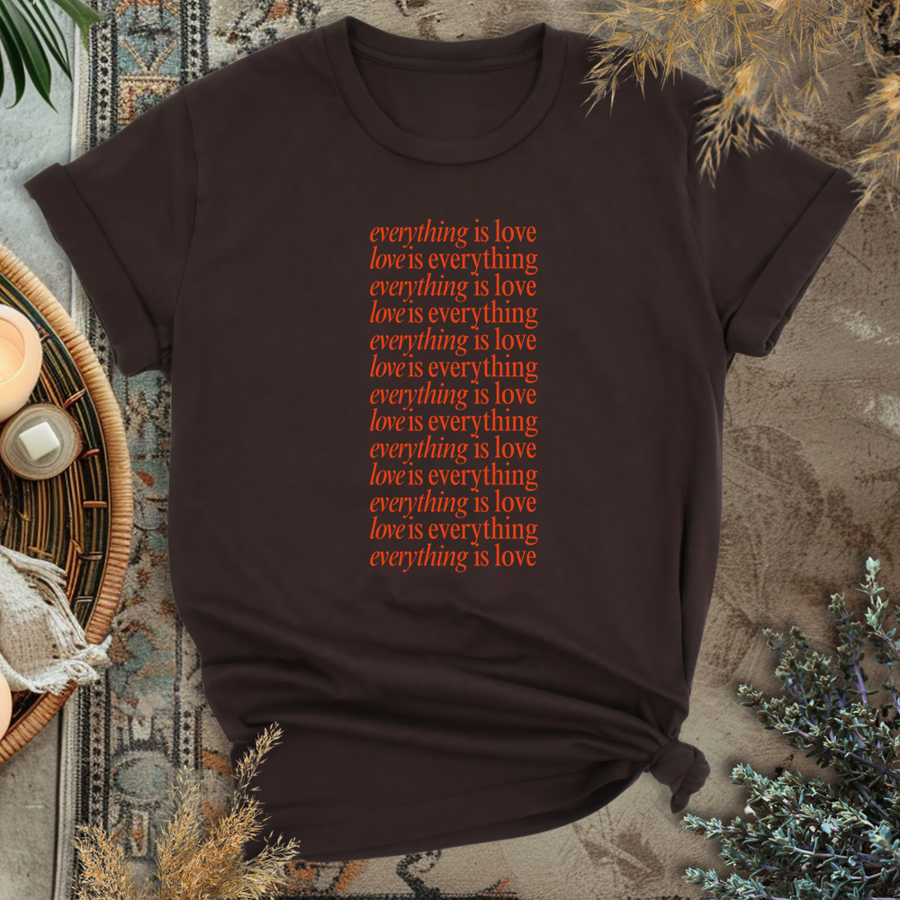 Everything is Love T-Shirt
