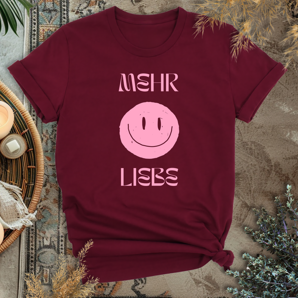 Mehr Liebe T-Shirt