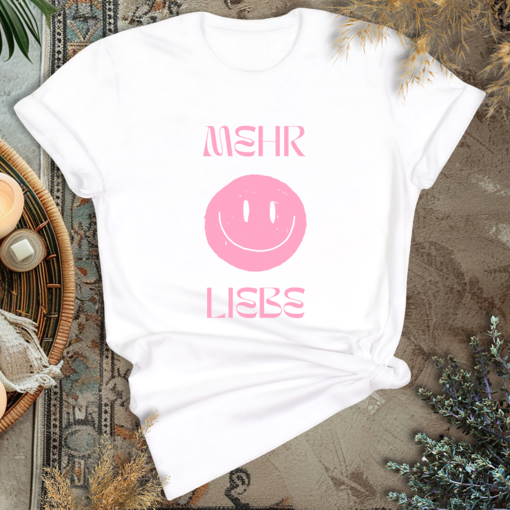 Mehr Liebe T-Shirt