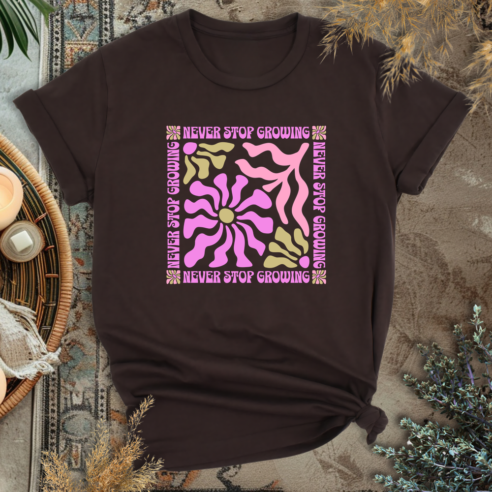 Never Stop Growing T-Shirt