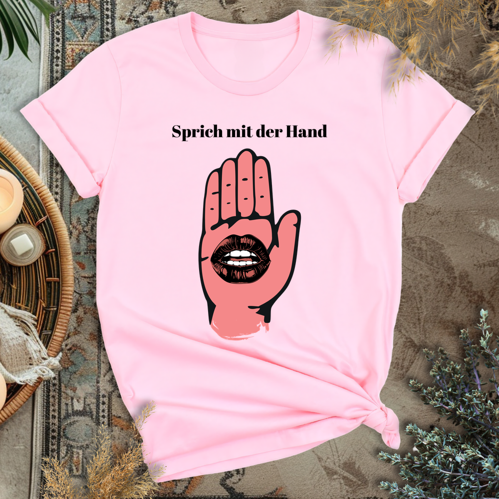 Sprich mit der Hand T-Shirt