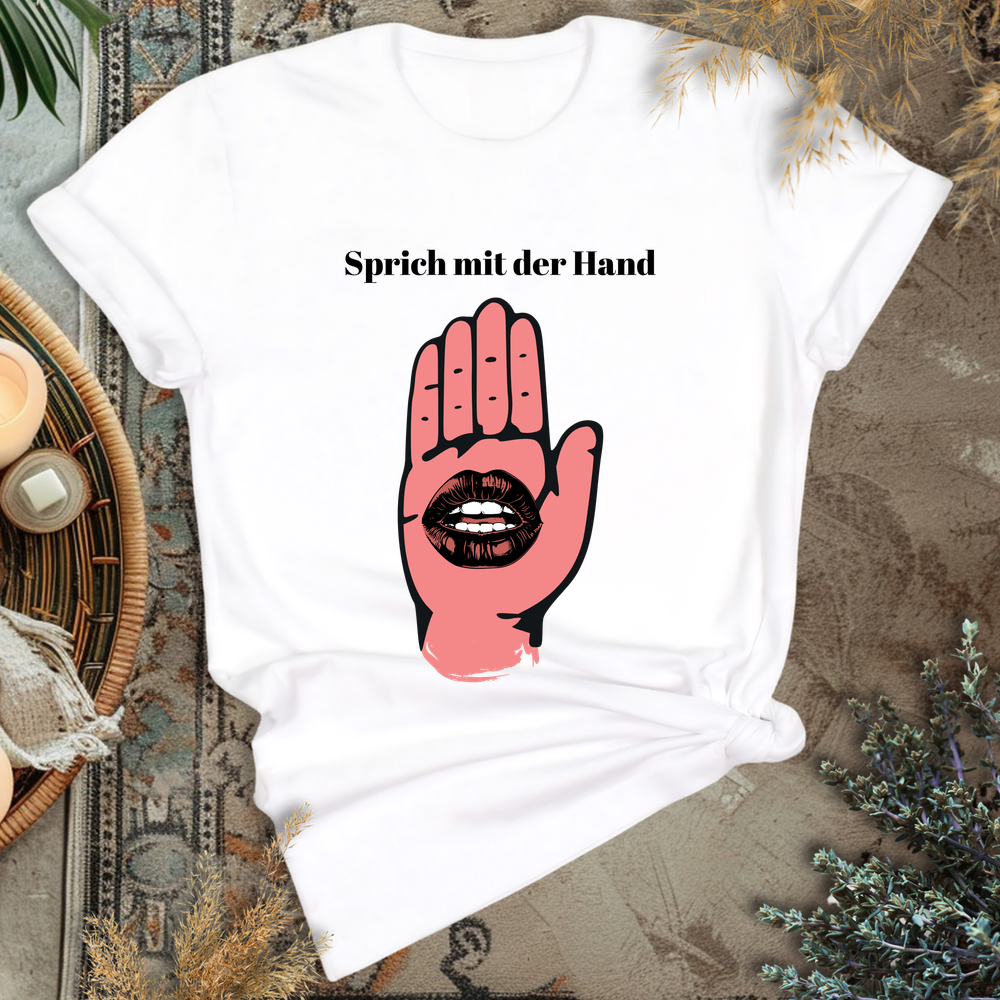 Sprich mit der Hand T-Shirt