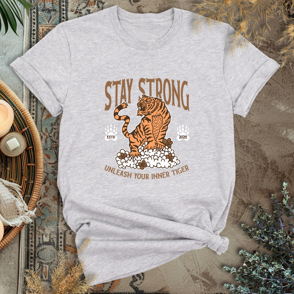 Stay Strong T-Shirt