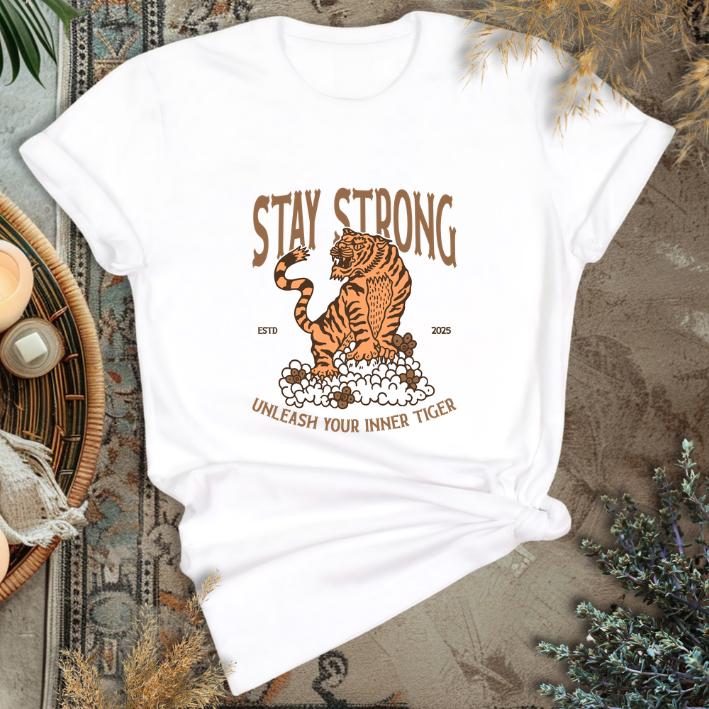 Stay Strong T-Shirt