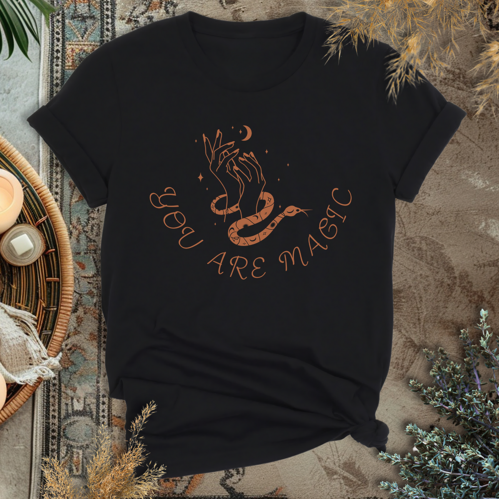 You are Magic T-Shirt