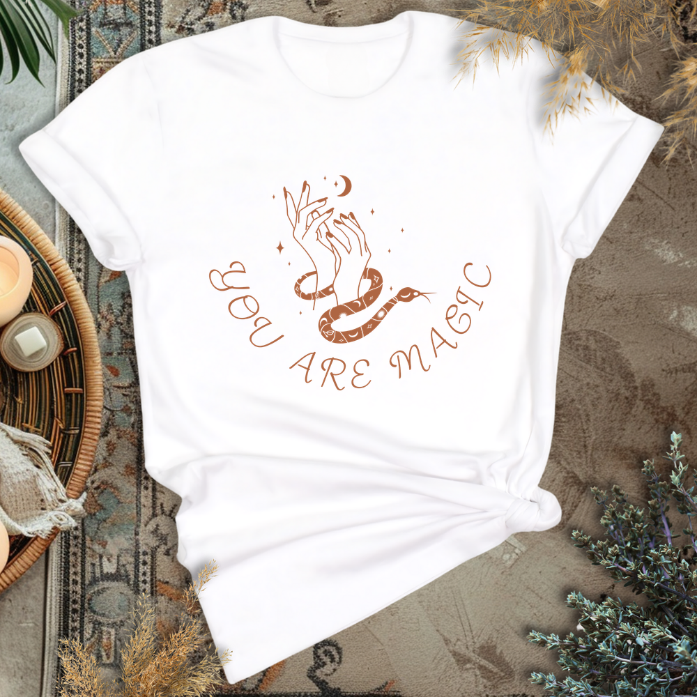 You are Magic T-Shirt