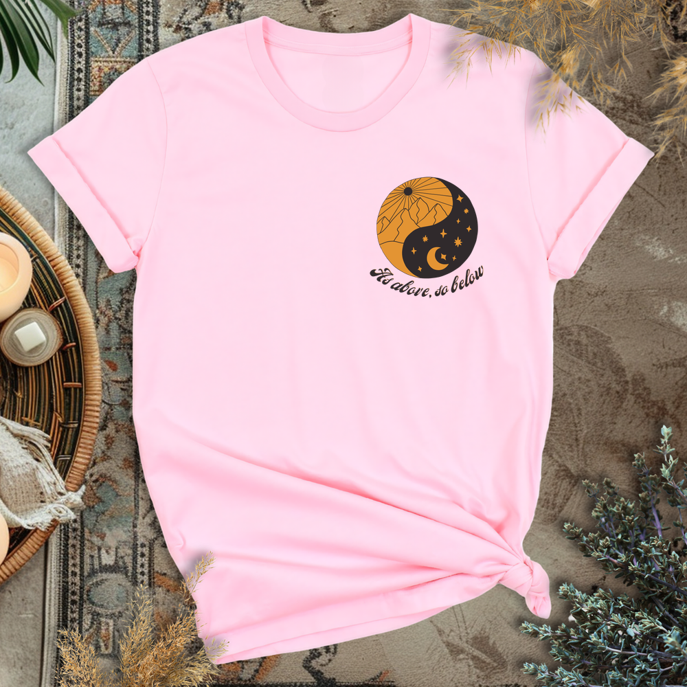 As above, so below T-Shirt