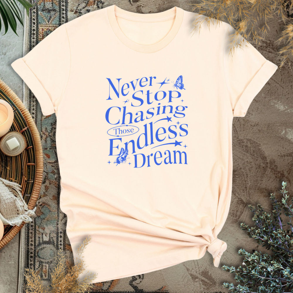 Chasing Dream T-Shirt