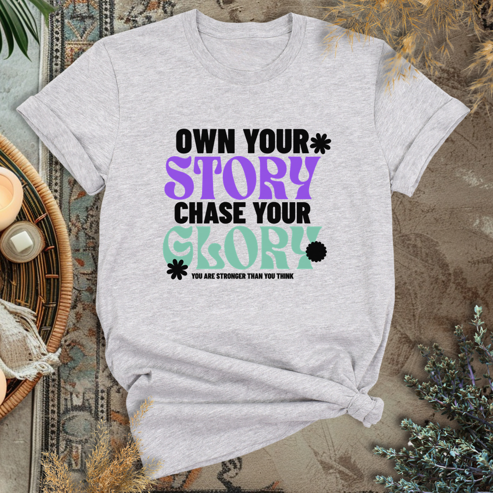 Own Your Story T-Shirt