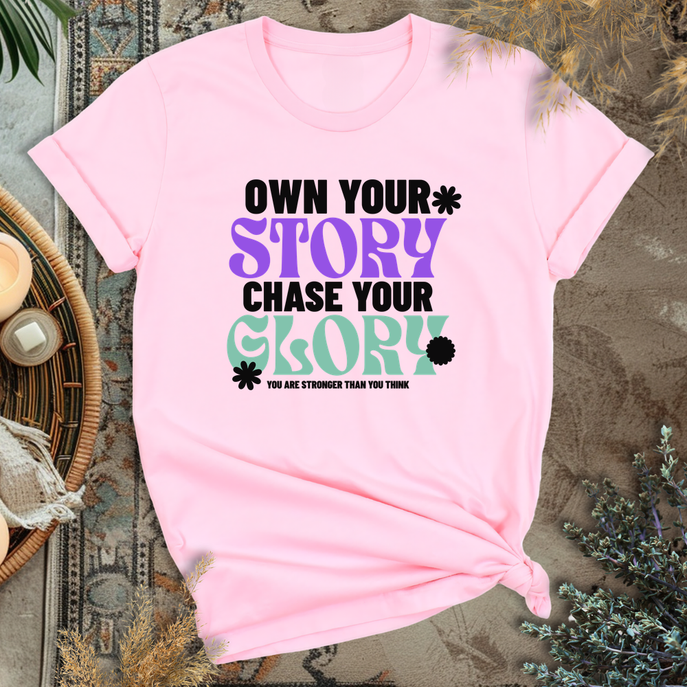 Own Your Story T-Shirt