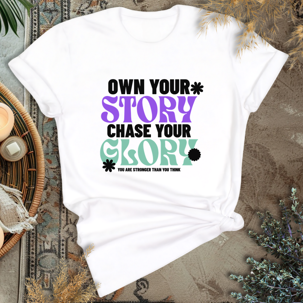 Own Your Story T-Shirt