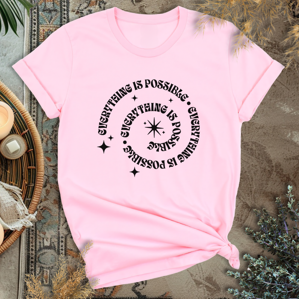 Everything is Possible T-Shirt