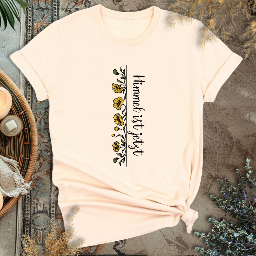 Himmel Ist Jetzt T-Shirt