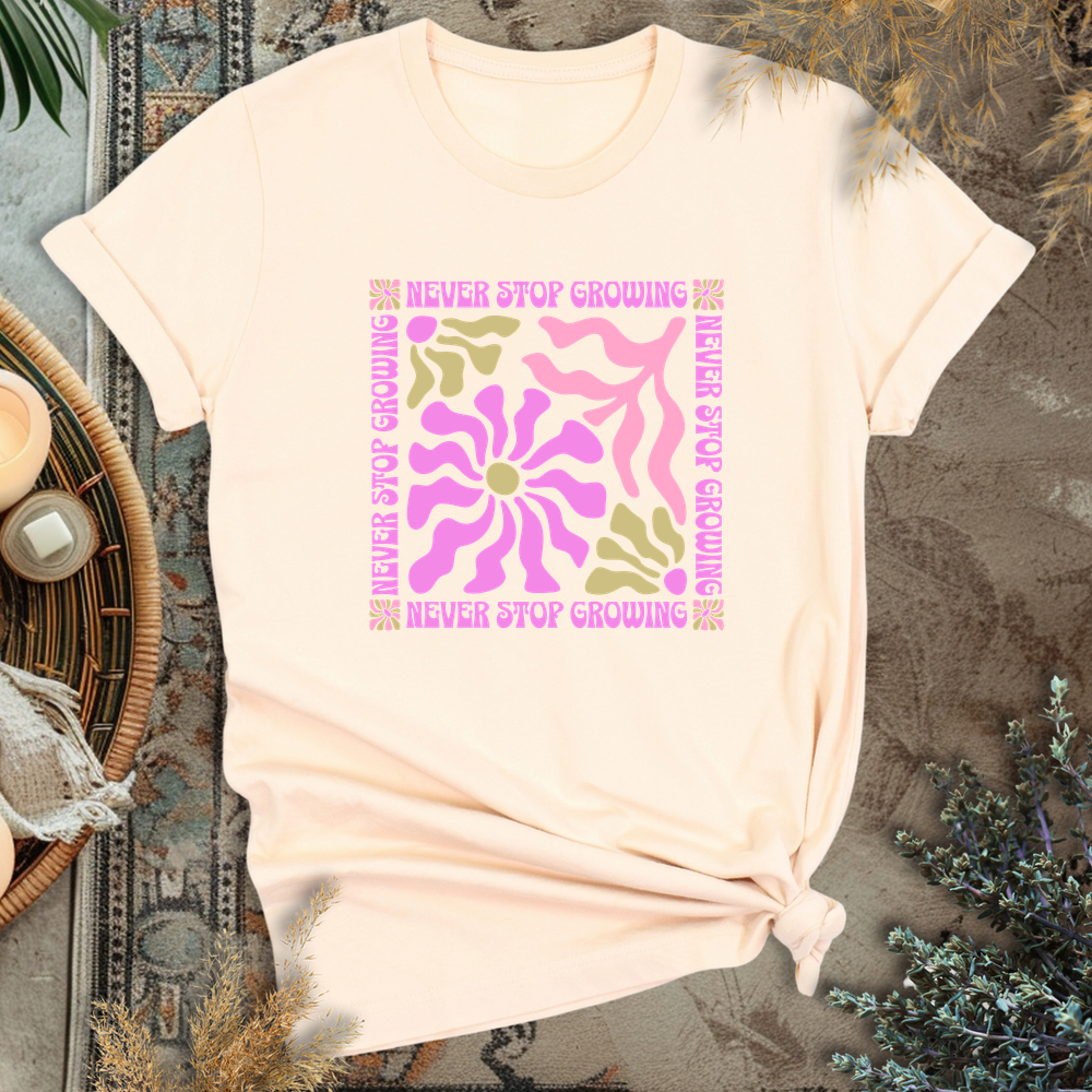 Never Stop Growing T-Shirt