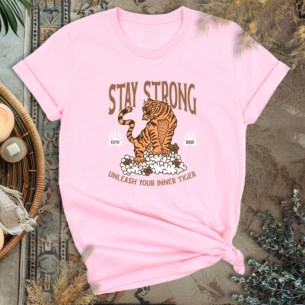 Stay Strong T-Shirt